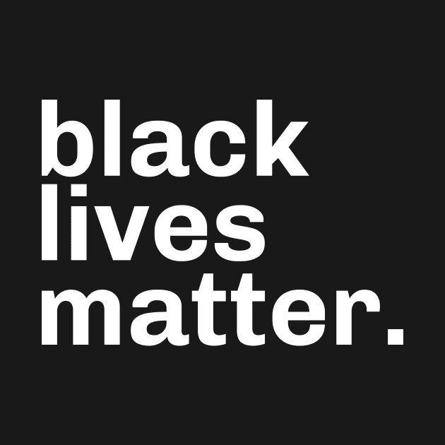 Black lives matter. by Pigbanko