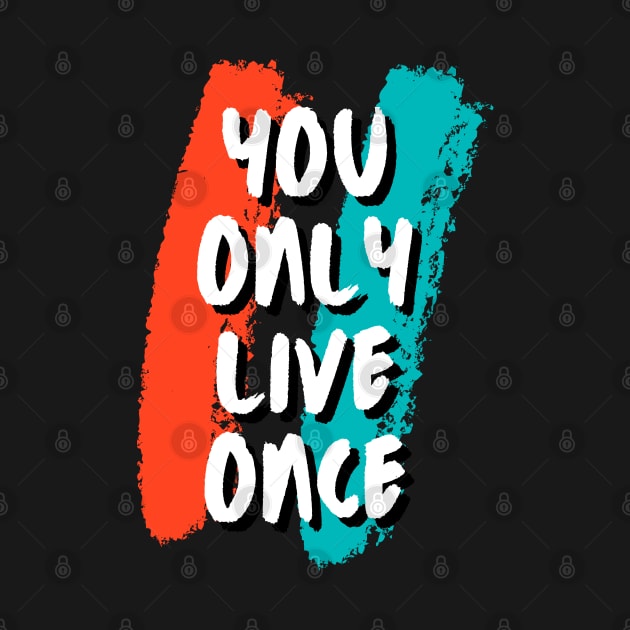 You only live once by Patterns-Hub