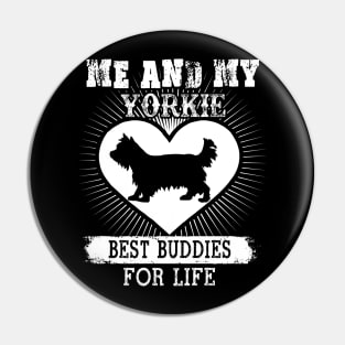 Me And My Yorkie Best Buddies For Life Pin