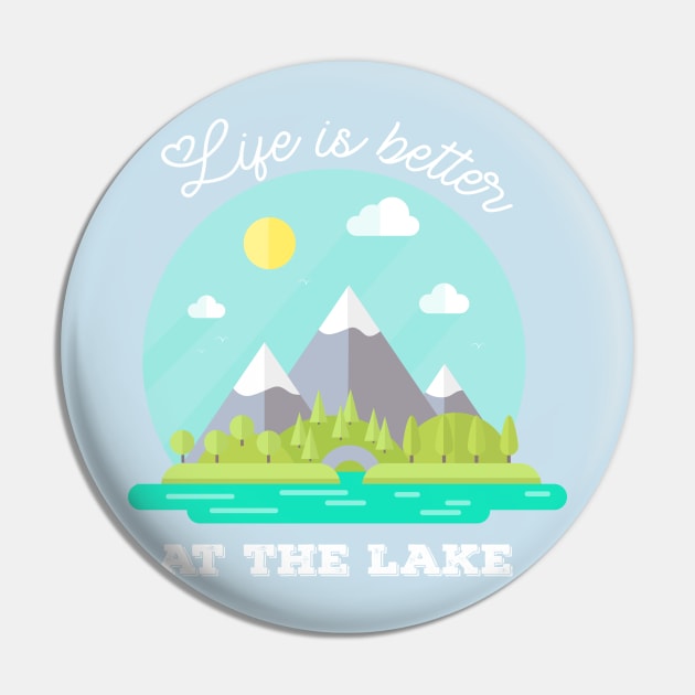 Life is Better at the Lake Pin by AYN Store 