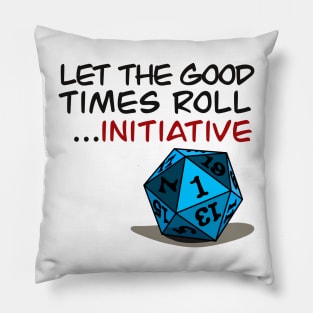 Let the Good Times Roll Initiative Pillow