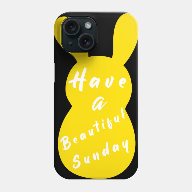 Happy Easter Bunny day, Have a Beautiful Sunday, Easter is for Jesus Phone Case by artspot