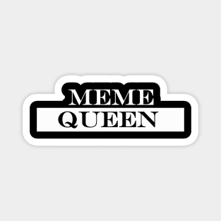 meme queen Magnet