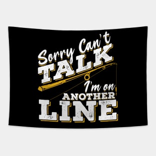 Sorry Can't Talk I'm On Another Line Tapestry