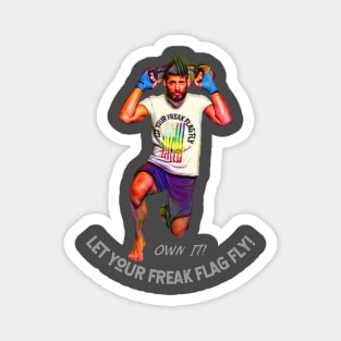 OWN IT! Let your freak flat FLY! (man working out) Magnet