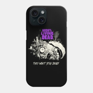 They Won't Stay Dead! Phone Case