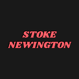 Stoke Newington - East London T-Shirt