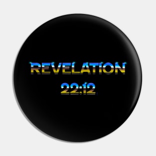 Revelation 22:12 Pin