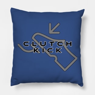 clutch kick Pillow