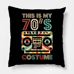 That's My 70's Costume Pillow