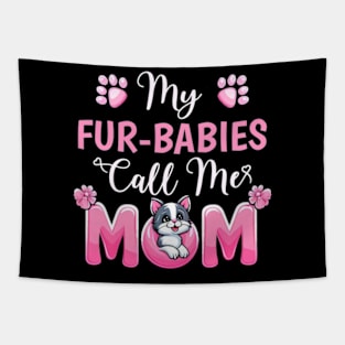 My Fur-Babies Call Me Mom Dog Lover Mother day Tapestry