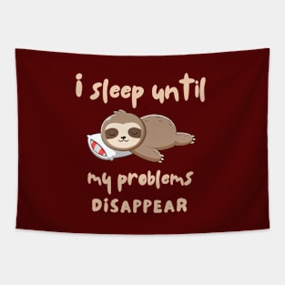 I Sleep Until Problems Disappear Tapestry