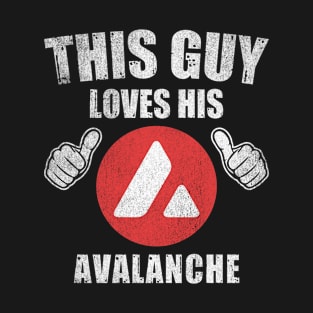 This Guy Loves His Avalanche AVAX Coin Valentine Crypto Token Cryptocurrency Blockchain Wallet Birthday Gift For Men Women Kids T-Shirt