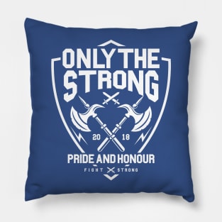 Only the strong survive Pillow