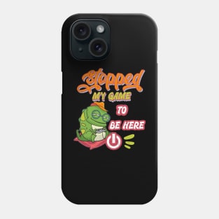 Gamer funny design. I stopped my game to be here Phone Case