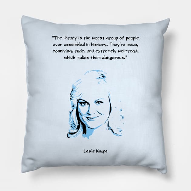 Leslie Knope on Libraries Pillow by childofthecorn