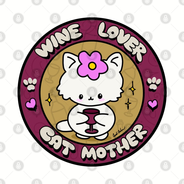 Wine Lover Cat Mother by CyndiCarlson