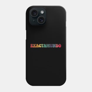 Exactamundo Phone Case