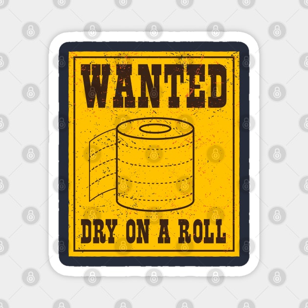 Wanted Toilet Paper Shortage Virus Alert Magnet by BraaiNinja