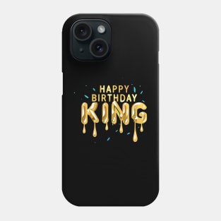 Happy Birthday King Phone Case