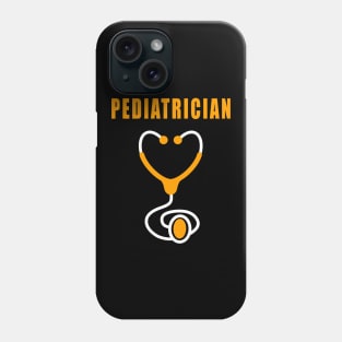 Pediatric Nurse Pediatrician Gift Idea Phone Case