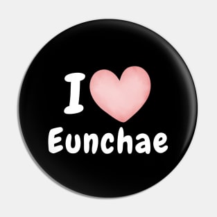 I Love Eunchae Le Sserafim Pin