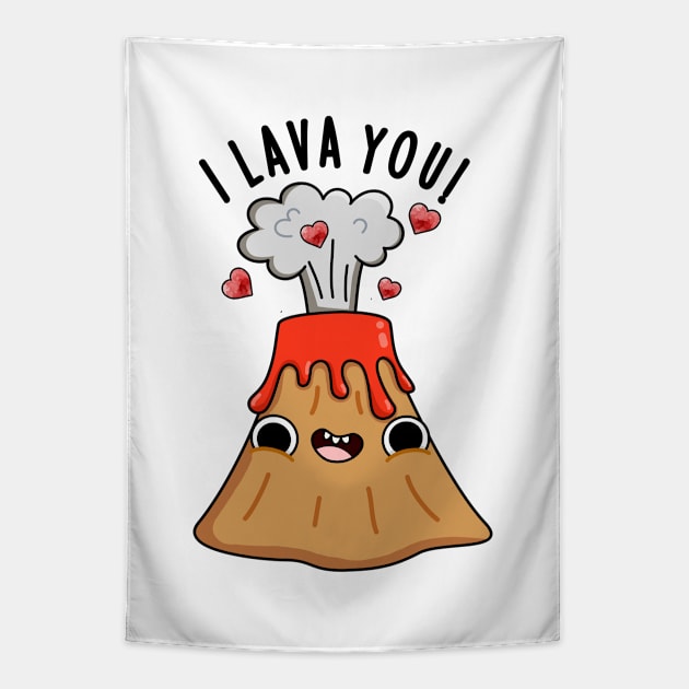 I Lava You Cute Volcano Pun Tapestry by punnybone