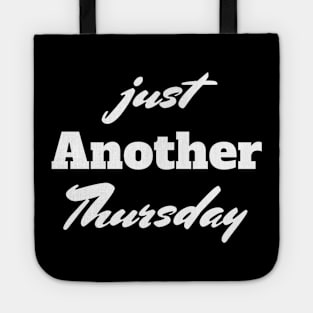 Just Another Thursday Tote