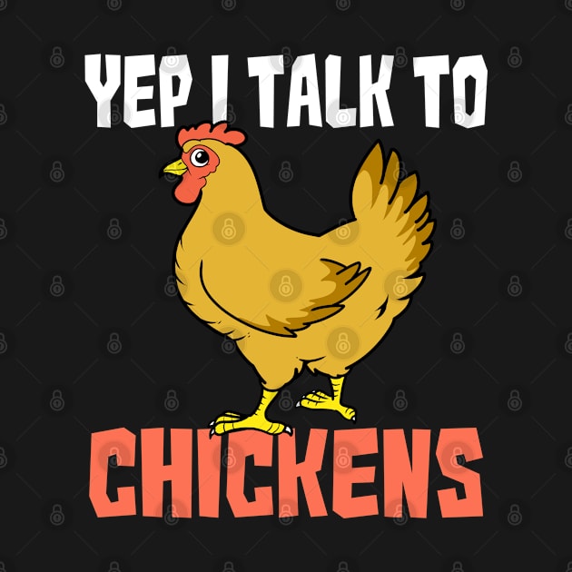 Funny I Talk To Chickens Gift Chicken Design by Linco