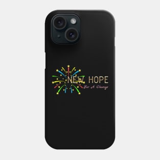 05 - New Hope For A Change Phone Case