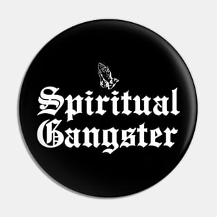 SPIRITUAL GANGSTER 1 Pin