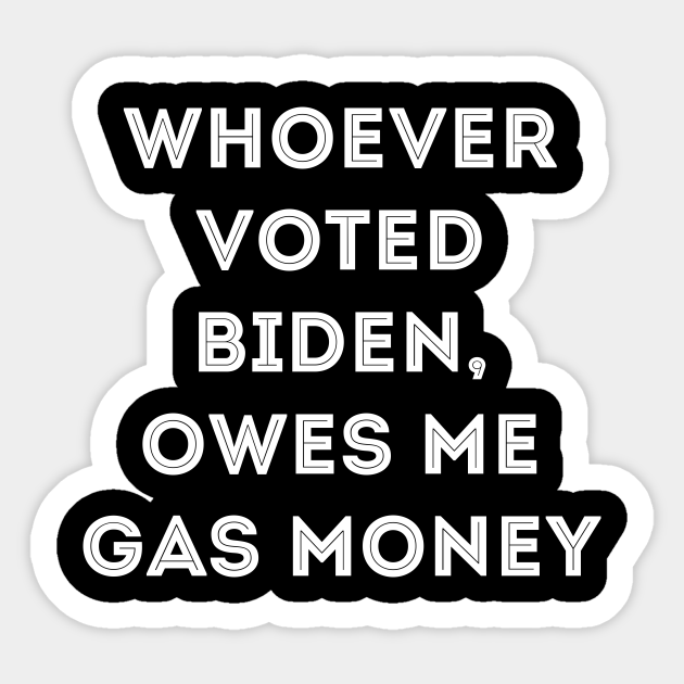 anti biden - Anti Biden - Sticker