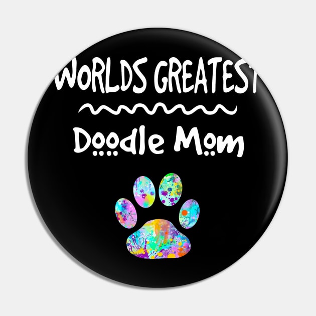 Worlds Greatest Doodle Mom, Mothers Day Gift, Dog Mom, Doodle Mom, Love Doodles, Paw Print, Mother, Goldendoodle, Labradoodle, Dog Mom Pin by joannejgg