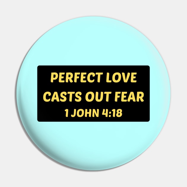 Perfect Love Casts Out Fear | Christian Saying Pin by All Things Gospel