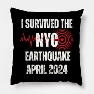 I Survived the NYC Earthquake April 2024 Pillow