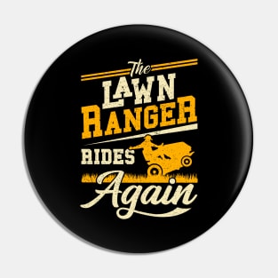 Lawn Ranger Rides Again Gardener Gift Pin