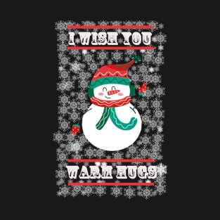 christmas snowman wish you warm hugs T-Shirt