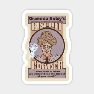 Gramma Betsy's Biscuit Powder Magnet