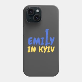 Emily in Kyiv Phone Case