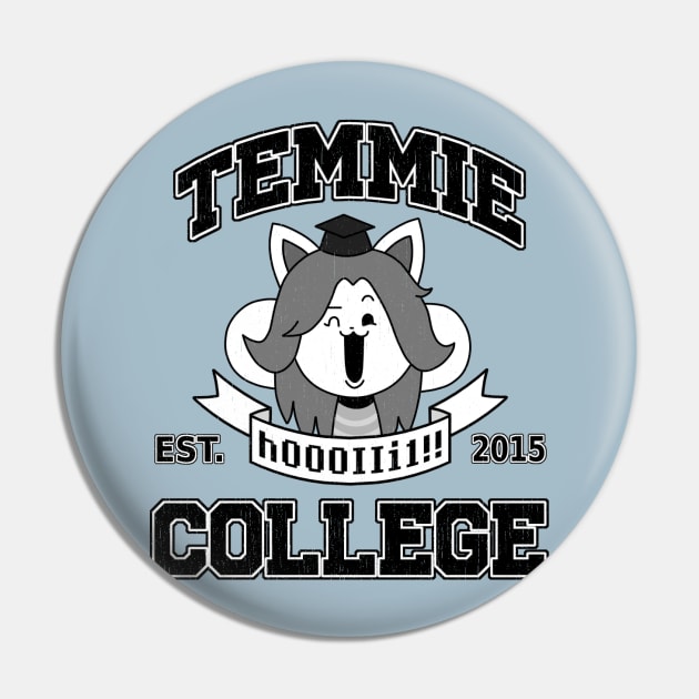 Temmie College Pin by watermelonium