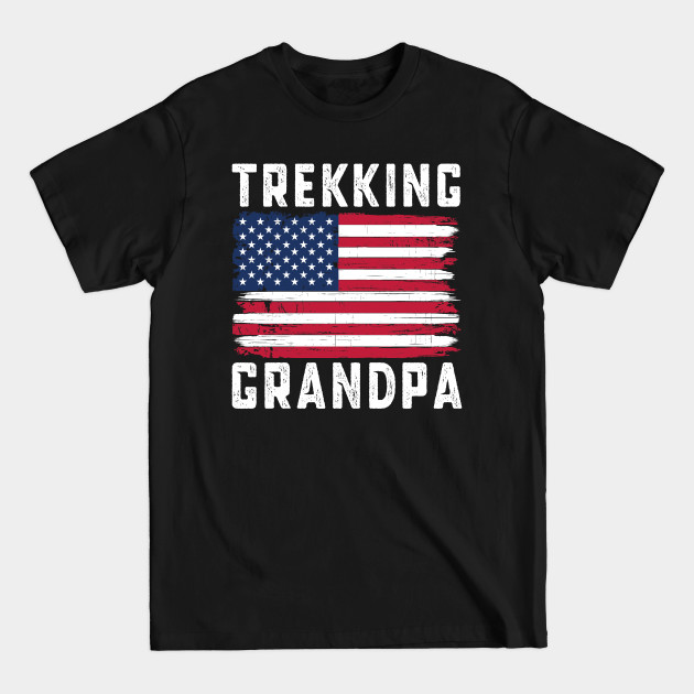 Discover Trekking Grandpa American Flag July 4th - Trekking - T-Shirt