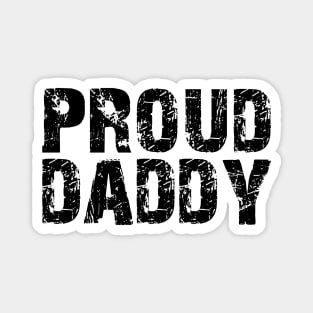 Daddy - Proud Daddy Magnet