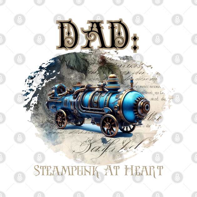 Dad: Steampunk At Heart Vintage Locomotive - Golden Version by Té de Chocolate