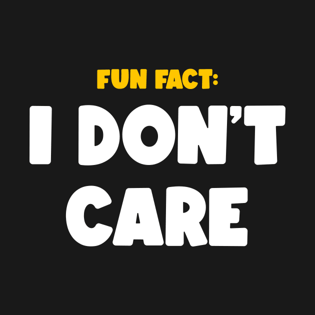 FUN FACT: I DON'T CARE by Movielovermax