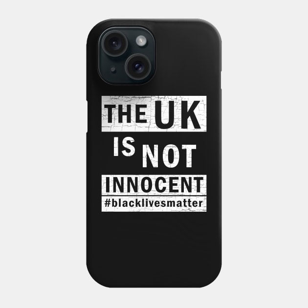 The UK is not innocent Phone Case by valentinahramov