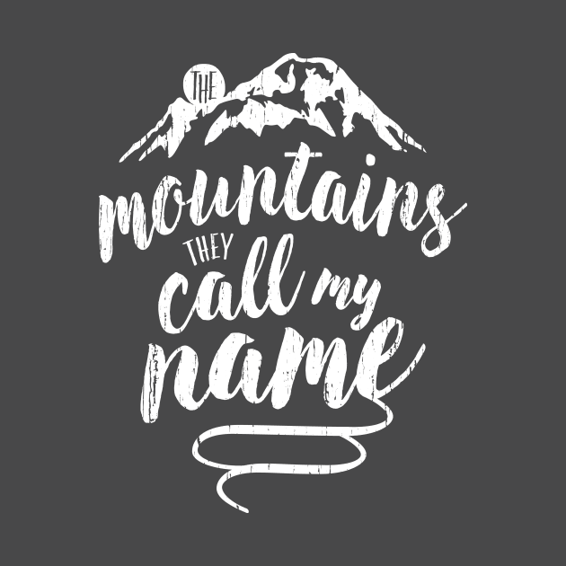 the mountains, they call my name by directdesign