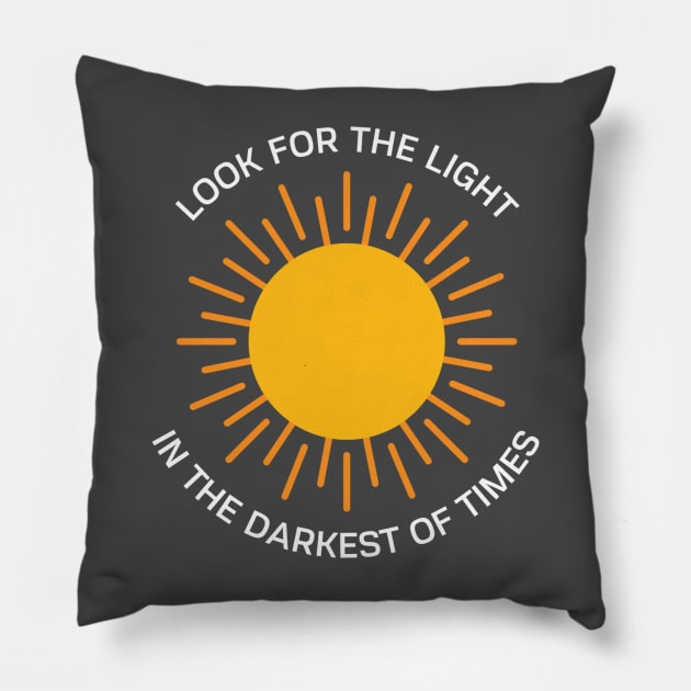 Look For The Light Inspirational Pillow by Dizzy Designs by Liz