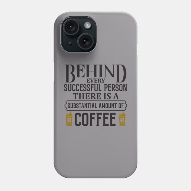 successful people drink coffee Phone Case by KZK101