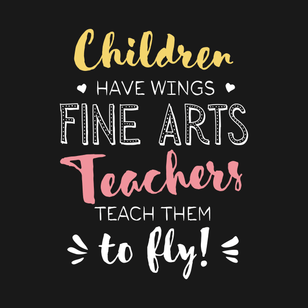 Fine Arts Teacher Gifts - Beautiful Wings Quote by BetterManufaktur