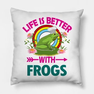 LIFE IS BETTER WITH FROGS Pillow